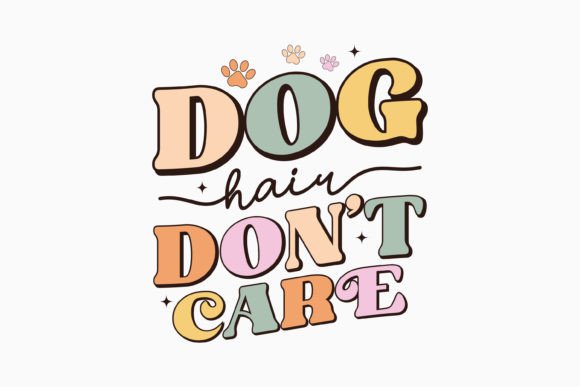 Dog Hair Don t Care Retro Dog Svg Review