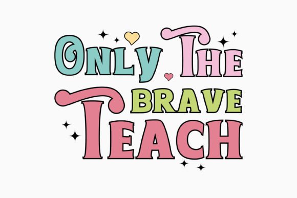 Only the Brave Teach Retro Embroidery Design Review