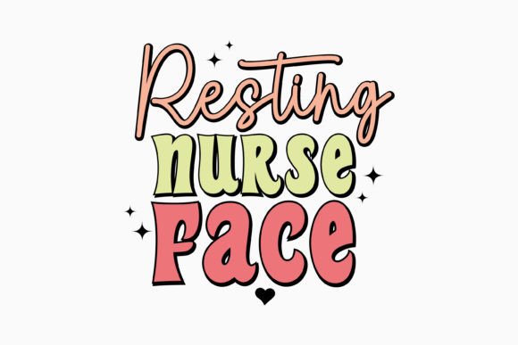 Resting Nurse Face Retro Nurse SVG Review