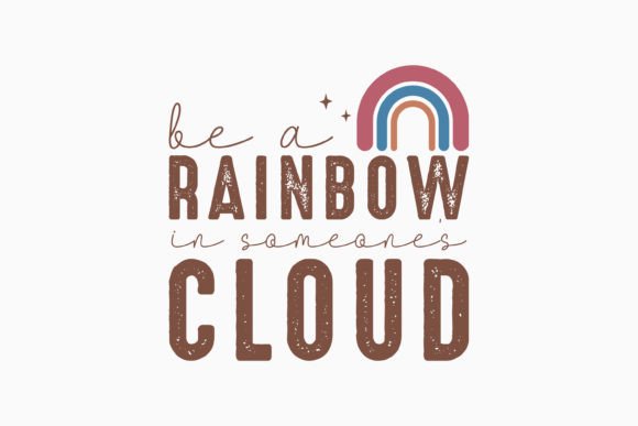 Retro Mental Health Quote SVG Be a Rainb