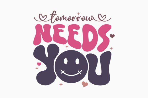 Retro Mental Health Quote SVG Tomorrow
