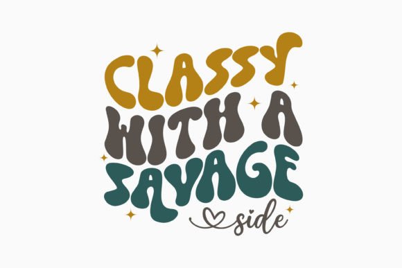 Retro Sarcastic Quote SVG Classy with a Review